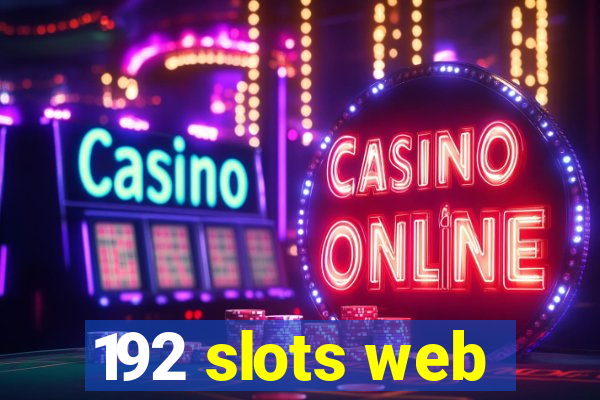 192 slots web